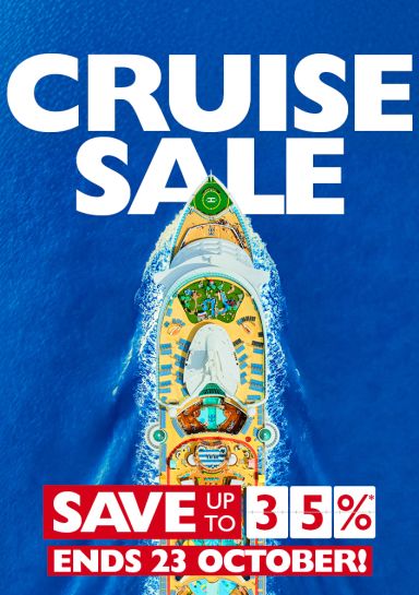 Cruise sale. Save up to 35%*. Hurry sale ends 23 October!