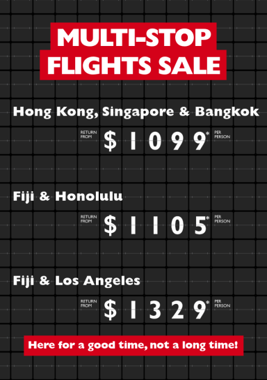 Multi-stop flight deals | Hong Kong, Singapore & Bangkok return from $1099* per person, Fiji & Honolulu return from $1105* per person, Fiji & Los Angeles return from $1329* per person