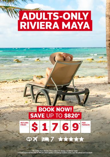 Adults-only Riviera Maya return from $1769* per person