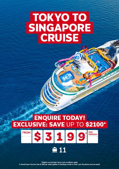 Tokyo to Singapore cruise for just $3199* per person