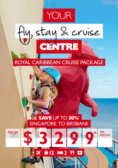 Your fly, stay & cruise centre | Royal Caribbean cruise package. Save up to 30%* Singapore to Brisbane from $3,299* per person. Little girl climbing a rock wall on a cruise ship