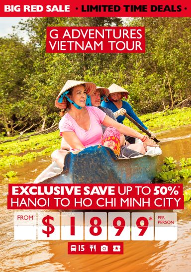 G Adventures Vietnam tour | Exclusive save up to 50%* Hanoi to Ho Chi Minh City from $1899* per person