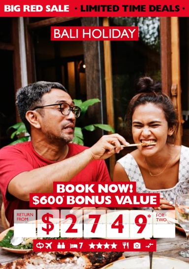 Bali Holiday | Book now! | $600* bonus value return from $2749* for two