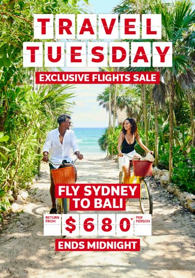 Travel Tuesday - exclusive flights sale | fly Sydney to Bali return from $680* per person. ENDS MIDNIGHT