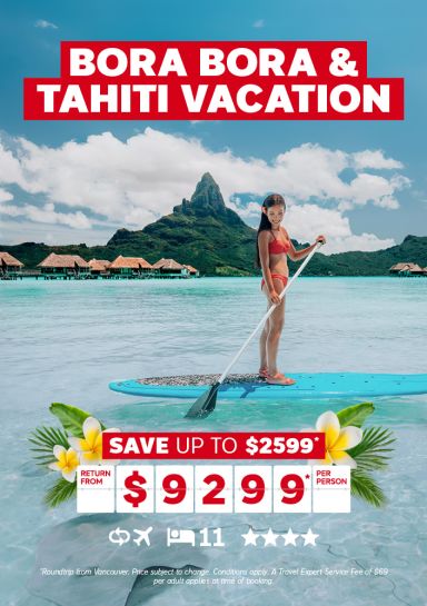 Bora Bora & Tahiti Vacation for $9299* per person