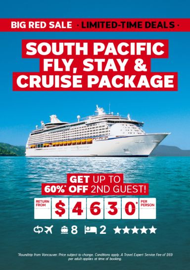 South Pacific cruise with flights for $4630* per person