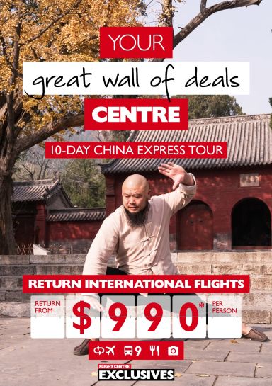 Your great wall of deals centre - 10-day China express tour. Return international flights from $990* per person