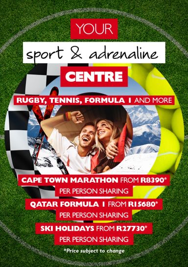 Your sport & adrenaline Centre | Cape Town marathon from R8390* per person sharing, Qatar formula 1 from R15680* per person sharing, ski holidays from R27730* per person sharing 