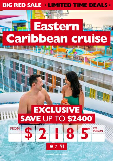 Big Red Sale - Save up to $2,400* on an Eastern Caribbean Cruise!