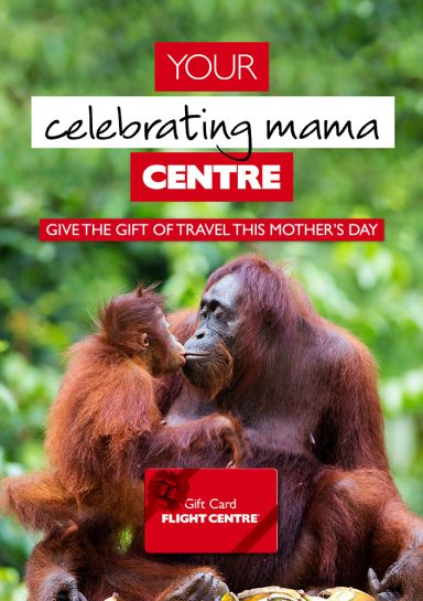 Your celebrating mama Centre | Give the gift of travel this mother's day