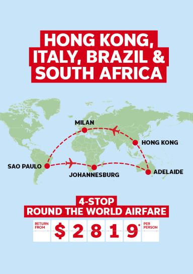 Hong Kong, Italy, Brazil & South Africa | 4-stop round the world airfare - return from $2,819* per person