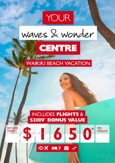 Waves & Wonder - 7 night Waikiki beach vacation - return from $1650* per person