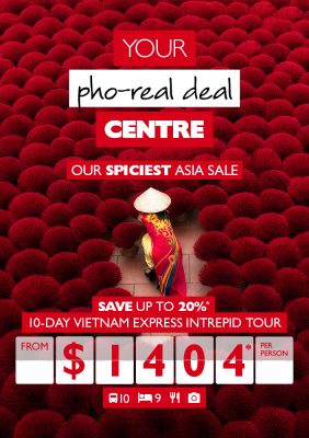 Your pho-real deal centre - our spiciest Asia sale. Save up to 20%* 10-day Vietnam express Intrepid Tour from $1,404* per person. Woman wearing a traditional Asian hat, surrounded by clusters of red incense sticks