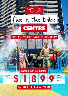 Your five in the tribe centre - Gold Coast family holiday. Save up to $560* from $1,899* per family of 5. Kids screaming while getting splashed in a water park