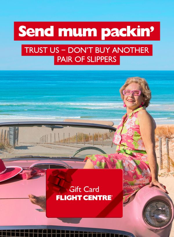 Send mum packin'. Trust us - don't buy another pair of slippers