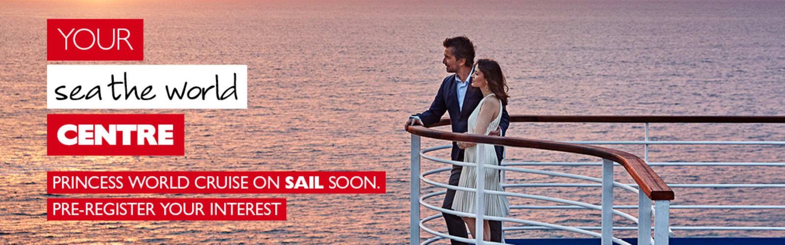 Your sea the world centre - Princess world cruise on sail soon. Pre-register your interest. Couple on the side of a cruise ship at sunset