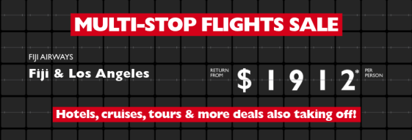 Multi-stop flights sale. Auckland & Cooks Islands return from $1239* per person, Honolulu, Maui & Kona return from $1699* per person, Fiji & Los Angeles return from $1912* per person