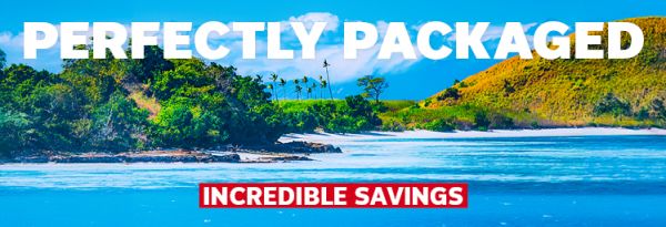 Perfectly packaged. All-inclusive Naviti Resort Fiji $1400* bonus value, South Africa & Victoria Falls Tour $4600* bonus savings