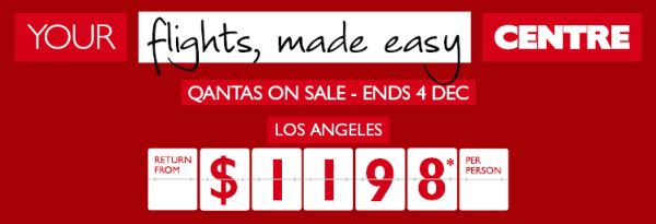 Your flights, made easy centre. Qantas on sale - ends 4 Dec. Los Angeles return from $1,198* per person. Vancouver return from $1,398* per person. New York return from $1,798* per person