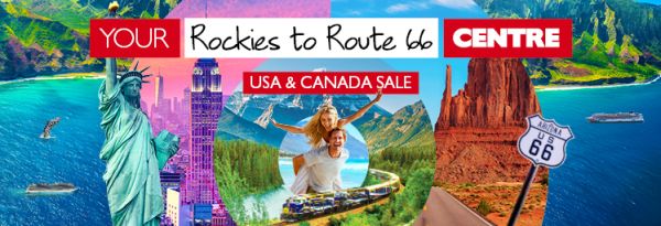 Your Rockies to Route 66 Centre | USA & CANADA SALE | Save up to $6029* on Canada, Save up to $1999* on Disney family, $1999* bonus value on Hawaii, Save up to 25%* on touring