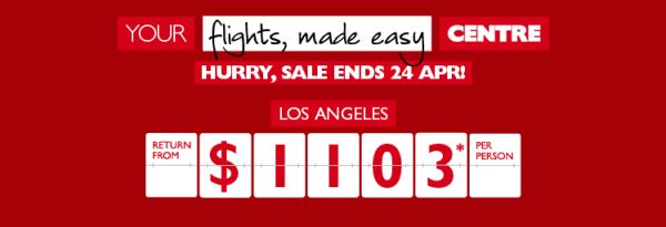 Your flights, made easy Centre | Dream, click, go! | Christchuch - sale ends 17 Apr return from $517* per person, Maldives - sale ends 22 Apr! return from $874* per person | Los Angeles - sale ends 24 April! return from $1103* per person