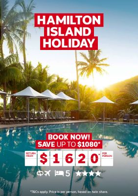 Hamilton Island Holiday. Book now! Save up to $1080* return from $1620* per person