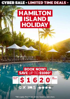 Hamilton Island Holiday. Book now! Save up to $1080* return from $1620* per person