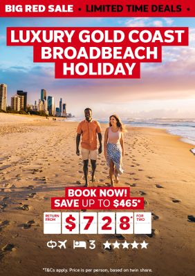 Luxury Gold Coast Broadbeach Holiday. Book now! Save up to $465* return from $728* for two