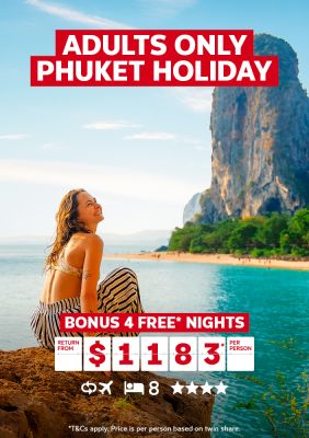 Adults only Phuket holiday. Bonus 4 free* nights return from $1183* per person