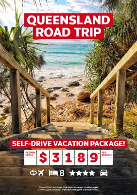 Queensland Road Trip Self-drive vacation package return from $3189* per person
