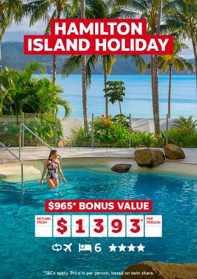 Hamilton Island holiday. $965* bonus value return from $1393* per person