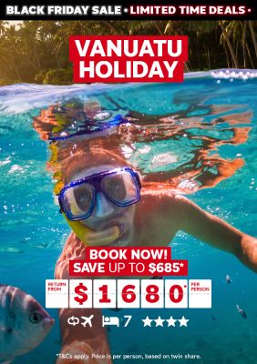 Vanuatu holiday. Book now! Save up to $685* return from $1680* per person