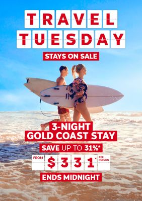 Travel Tuesday - stays on sale | 3-night Gold Coast stay - save up to 31%*. From $331* per person | ends midnight