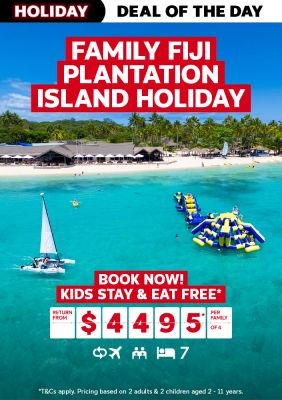 Family Fiji Plantation Island Holiday. Book now! Kids stay & eat free* return from $4495* per family of 4