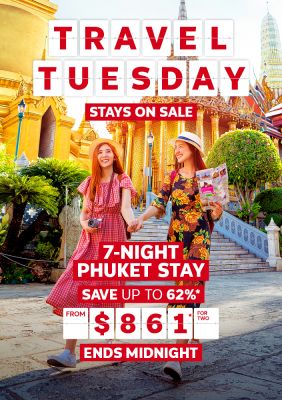 Travel Tuesday - stays on sale | 7-night Phuket stay. Save up to 62%* | from $861* for two. Ends midnight