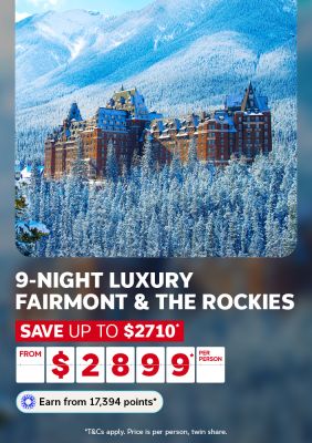 9 night luxury fairmont and the rockies save up to $2710