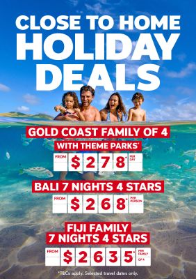 Close to Home Holiday Deals | Bali - 7-nights 4-stars. Includes 2 free nights* from $268* per person | Gold Coast family of 4. Includes theme parks* from $278* per day | Fiji Family 7-nights 4-stars. Kids stay, play & eat free* from $2,635* per family of 4. | Family of four playing in shallow, clear ocean water