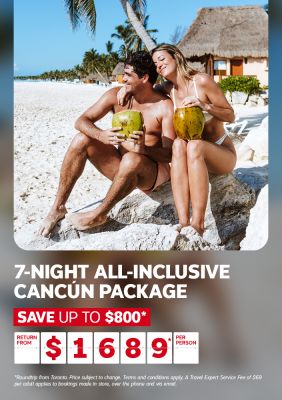7-night all-inclusive Cancún package from $1689* per person | Save up to $800*