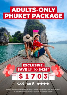 Adults-only Phuket vacation Exclusive: Save up to $429* Roundtrip from Vancouver. Return from $1703* per person