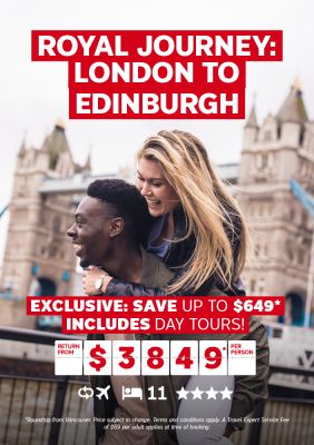 Royal Journey: London to Edinburgh 11-night vacation - Exclusive: Save up to $649* includes day tours! Return from $3849* per person