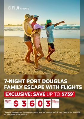 7-night Port Douglas Family Escape with Fiji Airways flights - Exclusive: Save up to $739* - Return from Vancouver from $3603* per person