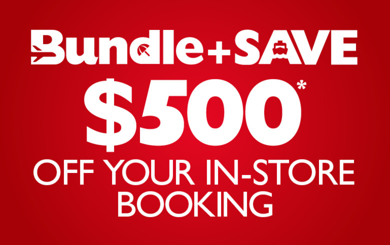 Bundle + Save. $500* off your in-store booking