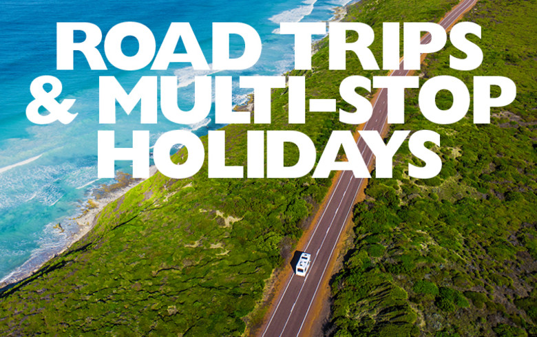 Road Trips & Multi-stop holidays