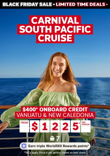 Carnival South Pacific cruise. $400* onboard credit. Vanuatu & New Caledonia from $1225* per person