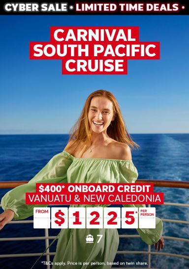 Carnival South Pacific cruise. $400* onboard credit Vanuatu & New Caledonia from $1225* per person