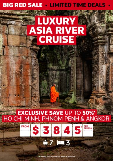 Luxury Asia river cruise. Exclusive save up to 50%*. Ho Chi Minh, Phnom Penh & Angkor from $3845* per person