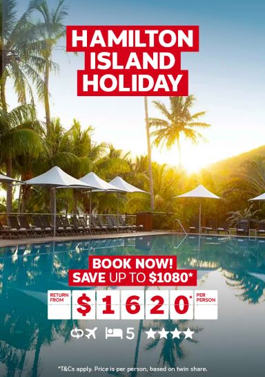 Hamilton Island Holiday. Book now! Save up to $1080* return from $1620* per person