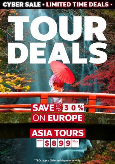 Tour deals. Save up to 30%* on Europe, Asia tours from $899* per person