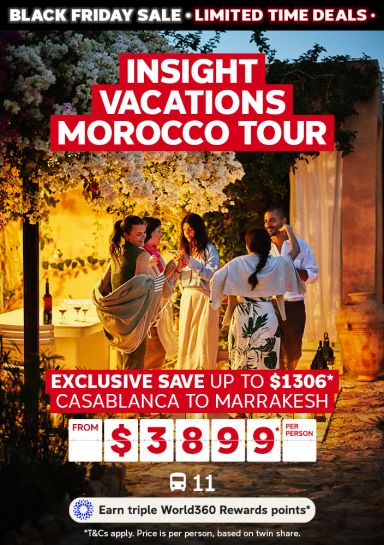 Insights Vacations Morocco Tour. Exclusive save up to $1306* Casablanca to Marrakesh from $3899* per person