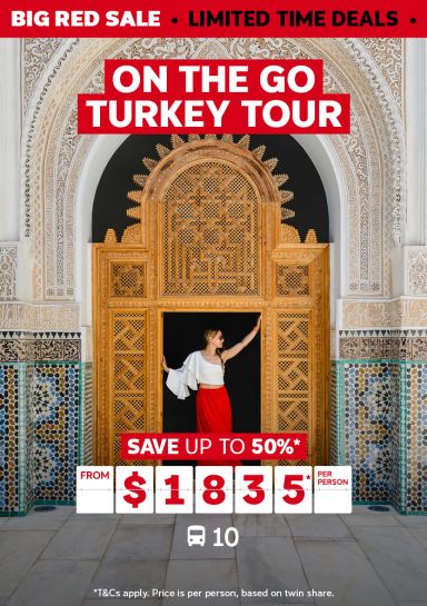 On the Go Turkey Tour save up to 50% from $1835 per person 